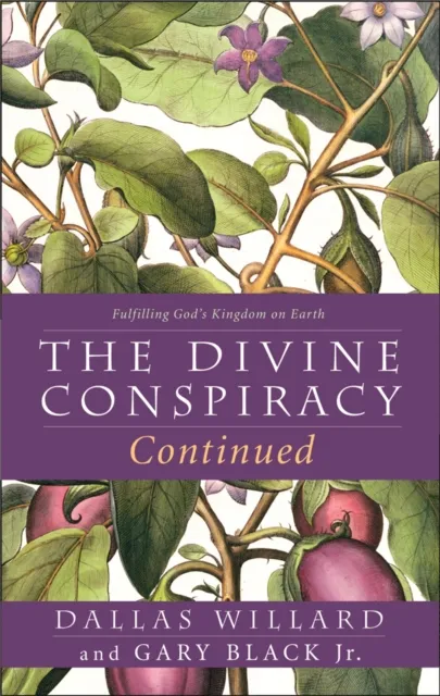 Divine Conspiracy Continued