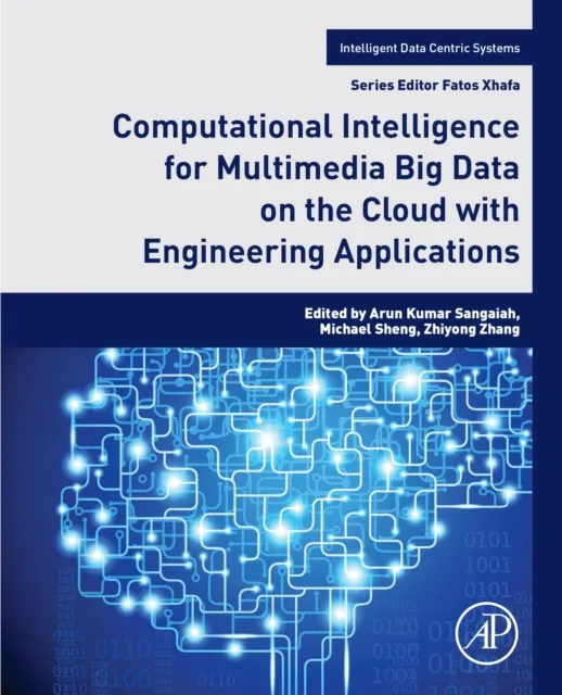 Computational Intelligence for Multimedia Big Data on the Cloud with Engineering Applications