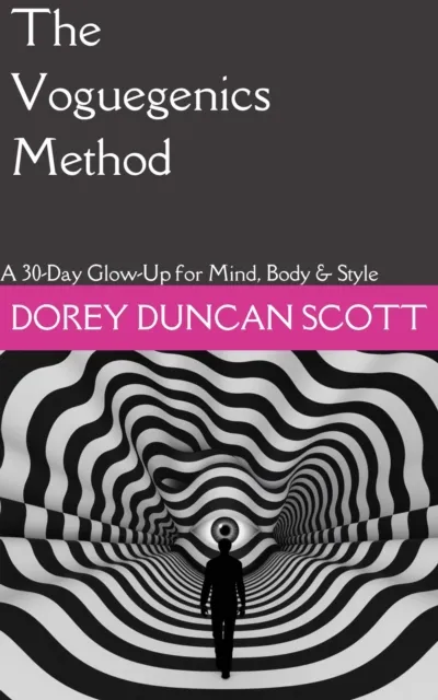 Voguegenics Method: A 30-Day Glow-Up for Mind, Body & Style