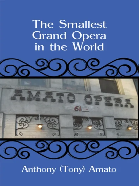 Smallest Grand Opera in the World