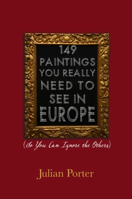 149 Paintings You Really Need to See in Europe