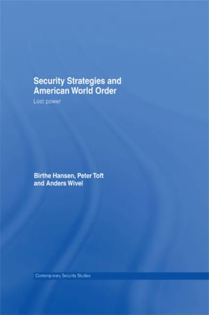 Security Strategies and American World Order