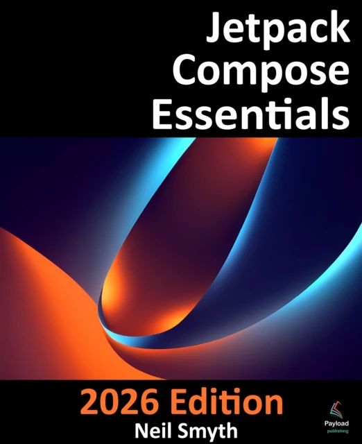 Jetpack Compose Essentials - 2026 Edition