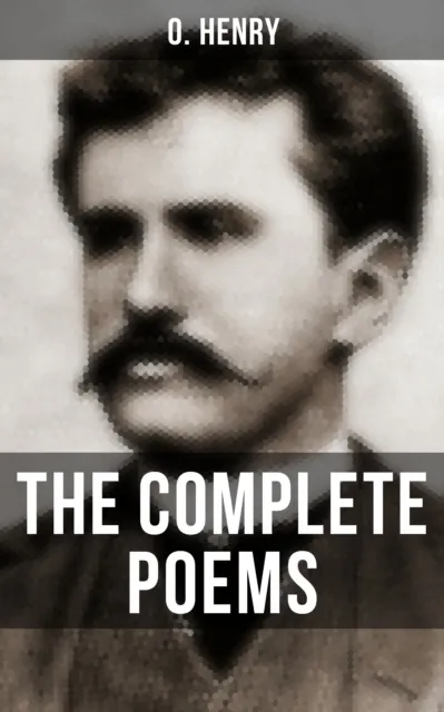 Complete Poems of O. Henry
