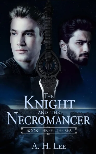 Knight and the Necromancer - Book 3: The Sea