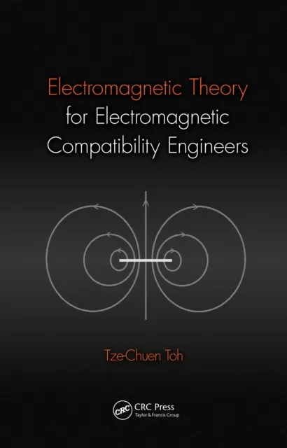 Electromagnetic Theory for Electromagnetic Compatibility Engineers