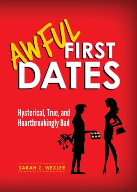 Awful First Dates
