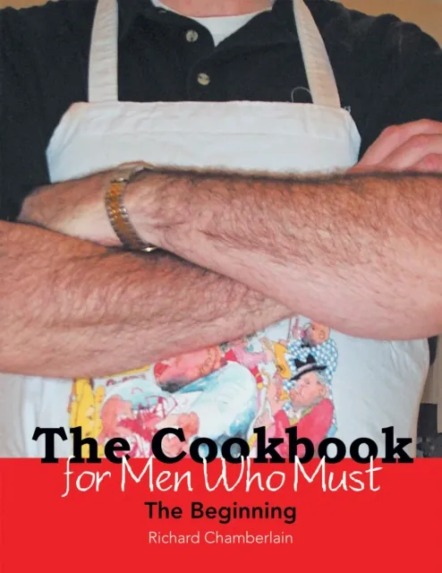 Cookbook for Men Who Must