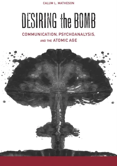 Desiring the Bomb