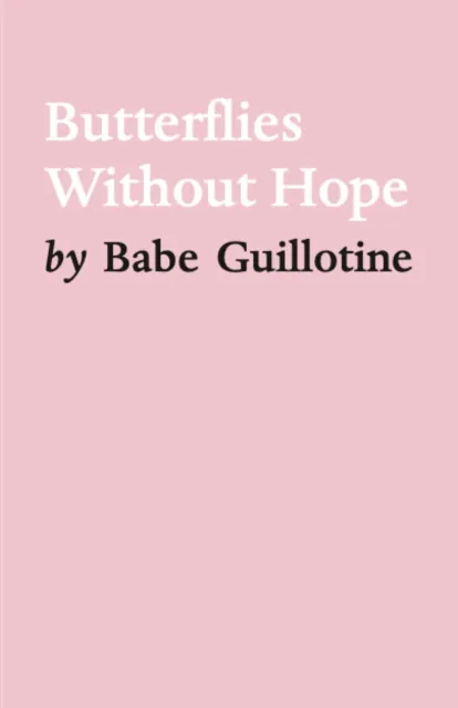 Butterflies Without Hope
