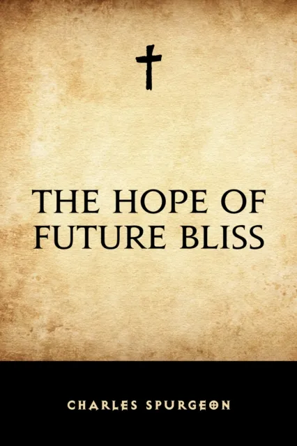 Hope of Future Bliss