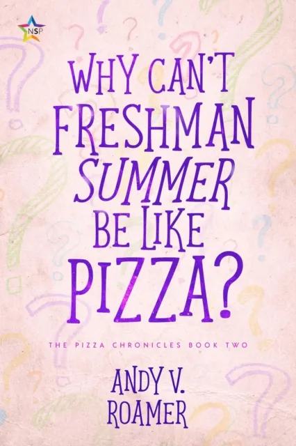 Why Can't Freshman Summer Be Like Pizza?
