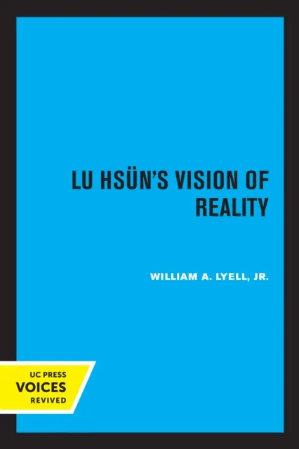 Lu Hsun's Vision of Reality