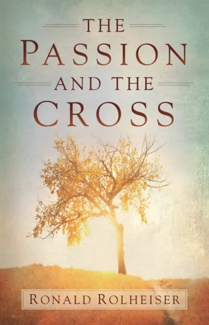 Passion and the Cross