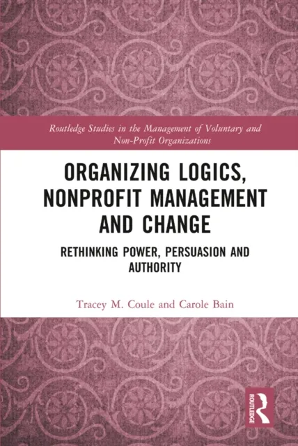 Organizing Logics, Nonprofit Management and Change