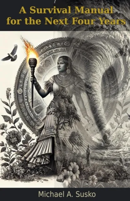 Survival Manual  for the Next Four Years