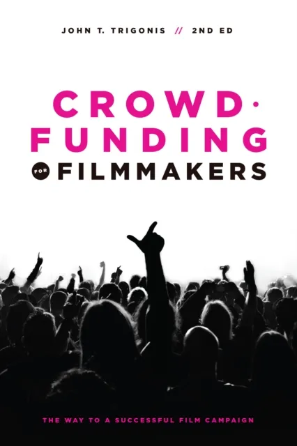 Crowdfunding for Filmmakers