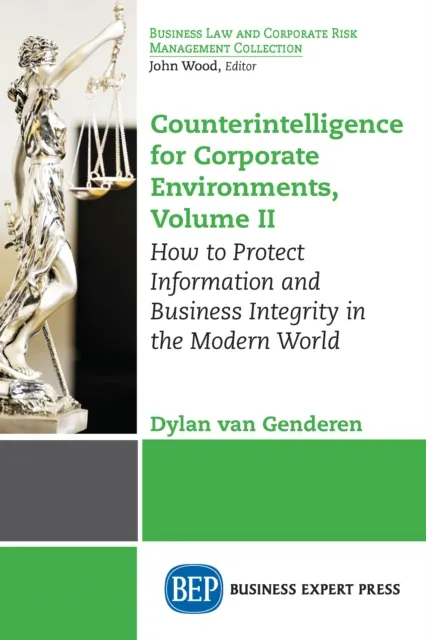 Counterintelligence for Corporate Environments, Volume II
