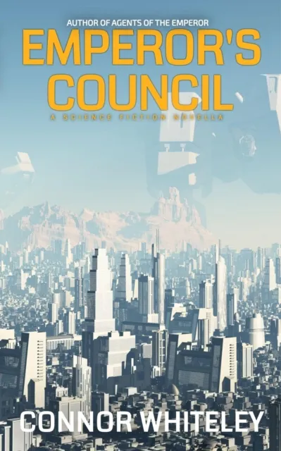 Emperor's Council: A Science Fiction Novella