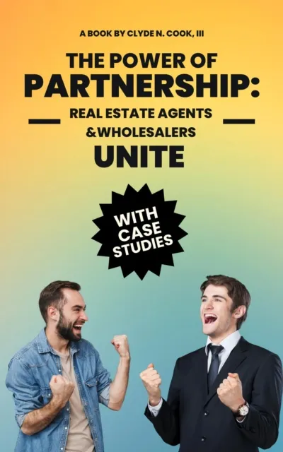 Power of Partnership: Real Agents & Wholesalers Unite