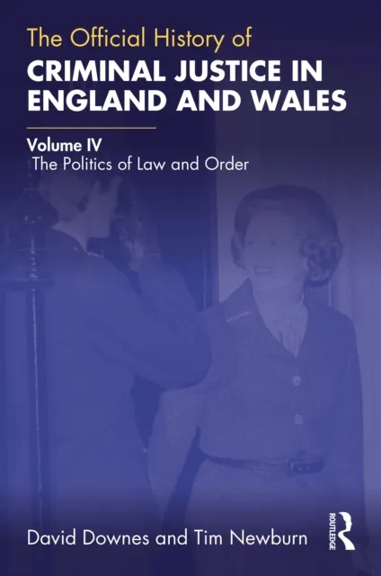 Official History of Criminal Justice in England and Wales