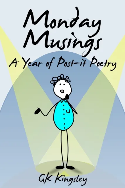 Monday Musings: A Year of Post-it Poetry