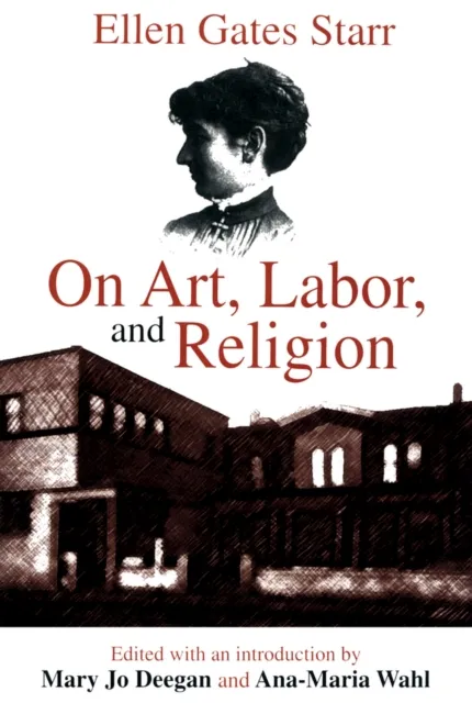 On Art, Labor, and Religion
