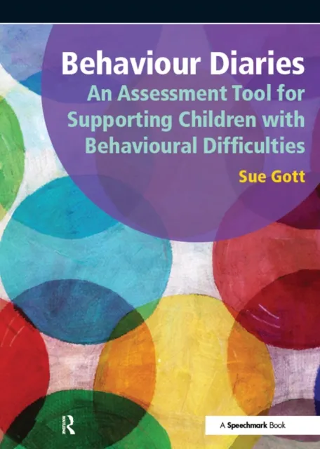 Behaviour Diaries: An Assessment Tool for Supporting Children with Behavioural Difficulties