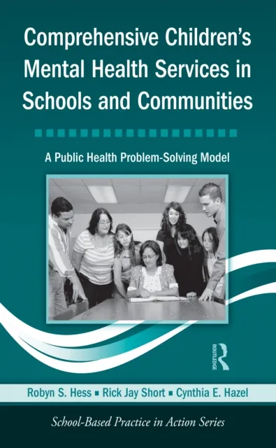 Comprehensive Children's Mental Health Services in Schools and Communities