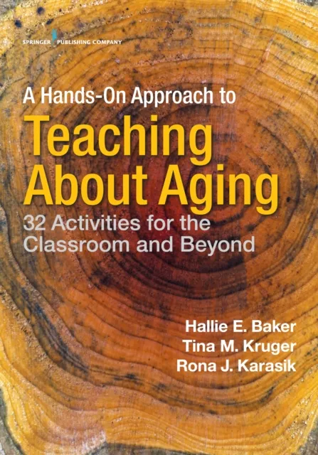 Hands-On Approach to Teaching about Aging