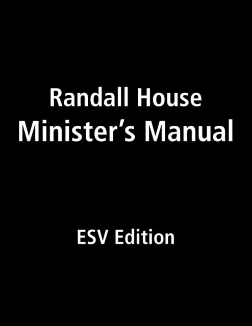 Randall House Minister's Manual ESV Edition