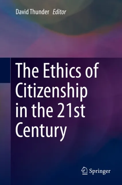 Ethics of Citizenship in the 21st Century