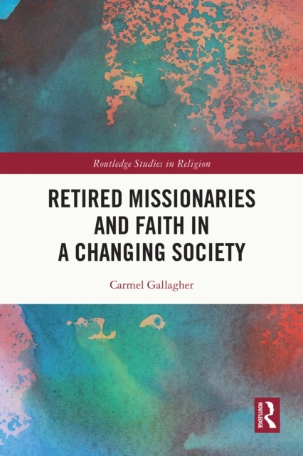 Retired Missionaries and Faith in a Changing Society