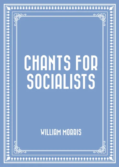Chants for Socialists