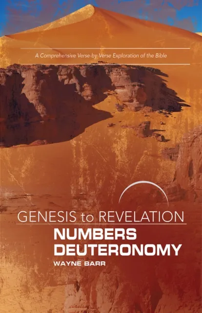 Genesis to Revelation: Numbers, Deuteronomy Participant Book
