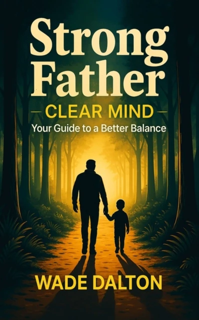 Strong Father, Clear Mind