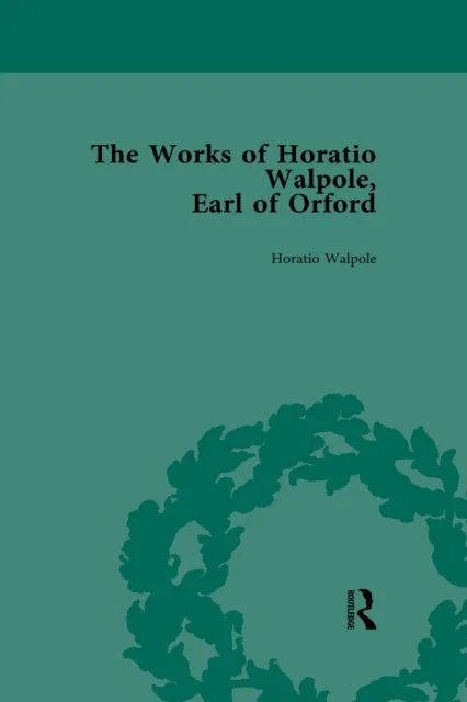 Works of Horatio Walpole, Earl of Orford Vol 2