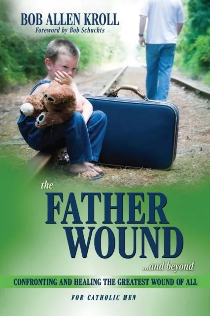 Father Wound...and Beyond