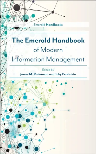 Emerald Handbook of Modern Information Management