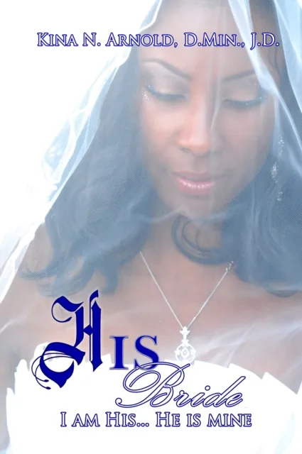 HIS Bride: I am HIS... He is mine