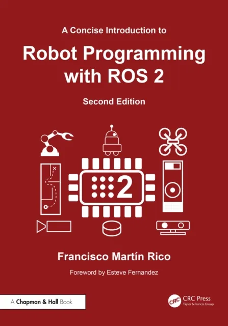 Concise Introduction to Robot Programming with ROS 2