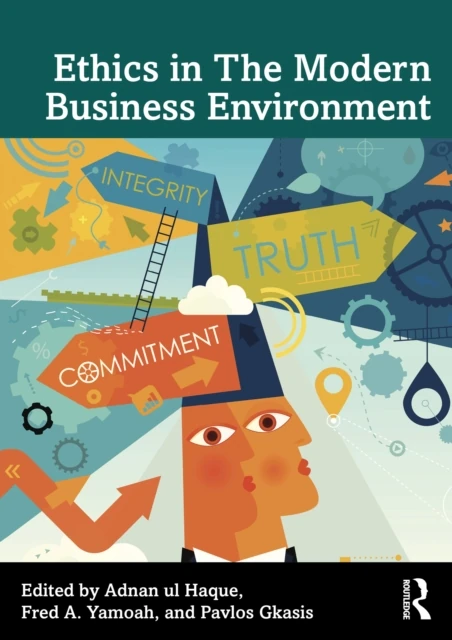 Ethics in The Modern Business Environment