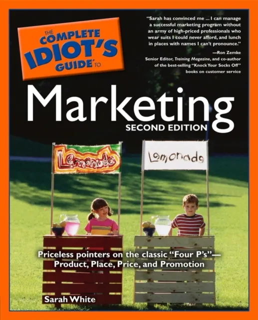 Complete Idiot's Guide to Marketing, 2nd edition
