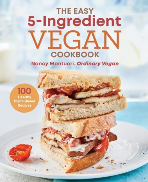 Easy 5-Ingredient Vegan Cookbook