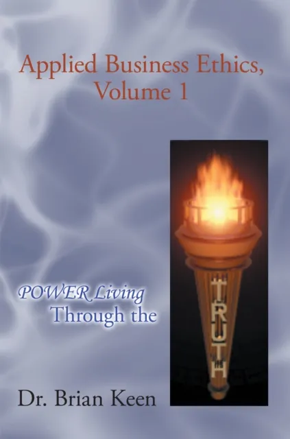 Applied Business Ethics, Volume 1
