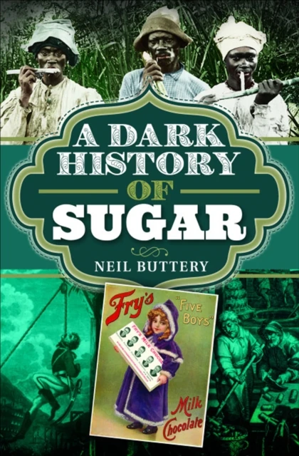Dark History of Sugar
