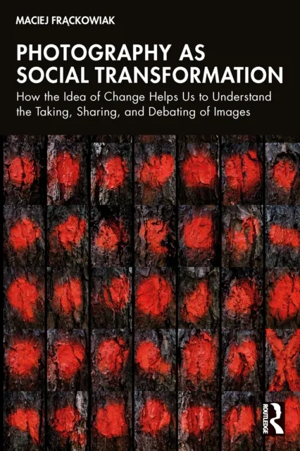 Photography as Social Transformation