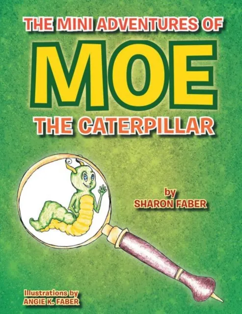 Mini Adventures of Moe the Caterpillar