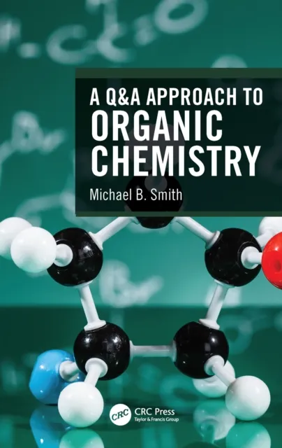 Q&A Approach to Organic Chemistry