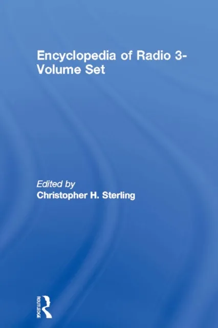 Encyclopedia of Radio 3-Volume Set